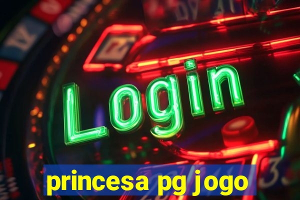 princesa pg jogo